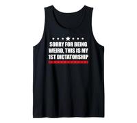 Sorry Being Weird My First Dictatorship Pro Democracy Resist Camiseta sin Mangas