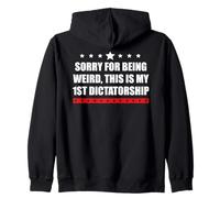 Sorry Being Weird My First Dictatorship Pro Democracy Resist Sudadera con Capucha