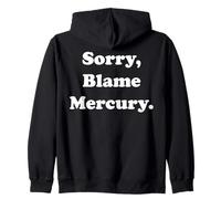 Sorry Blame Mercury Retrograde Fun Sudadera con Capucha