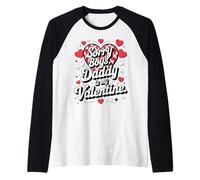 Sorry Boys Daddy Is My Valentine Cute Heart Quote Camiseta Manga Raglan
