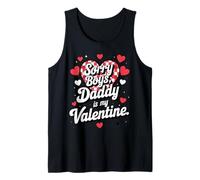 Sorry Boys Daddy Is My Valentine Cute Heart Quote Camiseta sin Mangas