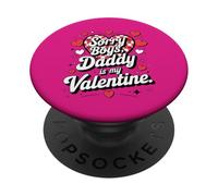 Sorry Boys Daddy Is My Valentine Cute Heart Quote PopSockets PopGrip Adhesivo