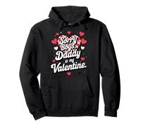 Sorry Boys Daddy Is My Valentine Cute Heart Quote Sudadera con Capucha