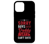 Sorry Boys Daddy Says Can't Date Hija protectora Carcasa para iPhone 12 mini