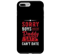 Sorry Boys Daddy Says Can't Date Hija protectora Carcasa para iPhone 7 Plus/8 Plus