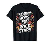 Sorry Boys I Only Date Rock Stars Band Groupie Rock Music Camiseta