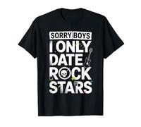Sorry Boys I Only Date Rock Stars Band Groupie Rock Music Camiseta