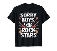 Sorry Boys I Only Date Rock Stars Band Groupie Rock Music Camiseta