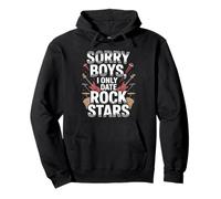 Sorry Boys I Only Date Rock Stars Band Groupie Rock Music Sudadera con Capucha