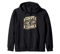 Sorry, But I Don't Care What You Think Sassy Mood Sudadera con Capucha