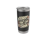Sorry, But I Don't Care What You Think Sassy Mood Vaso térmico de acero inoxidable de doble pared