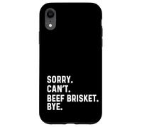 Sorry Can't Beef Brisket Bye - BBQ Barbacoa Cocinero Chef Carcasa para iPhone XR