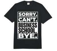 Sorry Can't Business School Bye Estudiante Emprendedor - Comfort Colors Adult Heavyweight T-Shirt