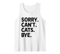 Sorry Can't Cats Bye Cat Lover Feline Pet Meow Love Cats Camiseta sin Mangas