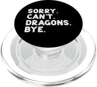 Sorry Cant Dragons Bye Funny Dichos Fantasía Hombres Mujeres Niños PopSockets PopGrip para MagSafe