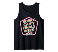 Sorry Can't Finals Week Bye Student Stress Busy Exam - Camiseta sin Mangas