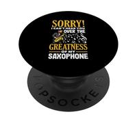 Sorry Can't Hear You Funny Saxofón PopSockets PopGrip Adhesivo