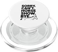 Sorry Can't Horse Show Adiós Humor Ecuestre Divertido PopSockets PopGrip para MagSafe