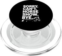 Sorry Can't Horse Show Adiós Humor Ecuestre Divertido PopSockets PopGrip para MagSafe