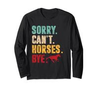 Sorry Can't Horses Bye Vintage Horse Riding Mujeres Chicas Manga Larga