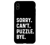 Sorry Can't Puzzle Bye - Puzzles Puzzling Hobby Piece Carcasa para iPhone XS Max