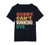 Sorry Can't Running Bye Hombres Mujeres Divertido Correr Camiseta, Mujer Tallas Grandes, Negro, 1XL Grande