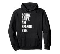 Sorry Can't Ski Season Adiós Retro Esquí Amantes Esquí Fan Esquí Sudadera con Capucha