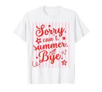 Sorry Can't Summer Bye Funny Last Day of School Teacher tee Camiseta