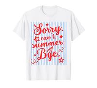 Sorry Can't Summer Bye Funny Last Day of School Teacher tee Camiseta
