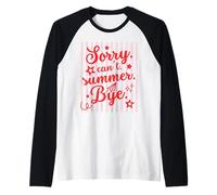 Sorry Can't Summer Bye Funny Last Day of School Teacher tee Camiseta Manga Raglan