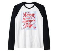 Sorry Can't Summer Bye Funny Last Day of School Teacher tee Camiseta Manga Raglan