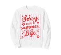 Sorry Can't Summer Bye Funny Last Day of School Teacher tee Sudadera