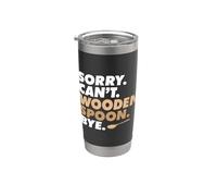 Sorry Can't Wooden Spoon Bye, divertido meme de mamá italiana Vaso térmico de acero inoxidable de doble pared