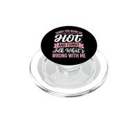 Sorry For Being So Hot and Funny Idk What's Wrong with Me PopSockets PopGrip para MagSafe