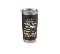 Sorry For What I Said While I Was Trying To Park The Camper Vaso térmico de acero inoxidable de doble pared
