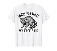 Sorry For What My Face Said Camiseta
