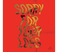 Sorry For Your Loss [Vinilo]