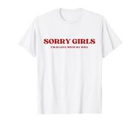 Sorry Girls I'm In Love with My Wife Shirt Y2K Trendy Camiseta