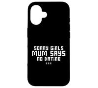 Sorry Girls Mamá Dice Que no Hay Citas Anuncio de Embarazo Carcasa para iPhone 16