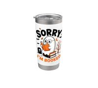 Sorry I am Booked Reading Nerd for Bookworms Regalo Hombres Mujeres Vaso térmico de acero inoxidable de doble pared