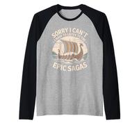 Sorry I Can´t. I Have to Listen The Epic Sagas Camiseta Manga Raglan