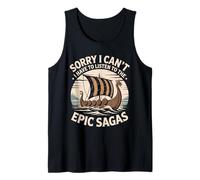 Sorry I Can´t. I Have to Listen The Epic Sagas Camiseta sin Mangas