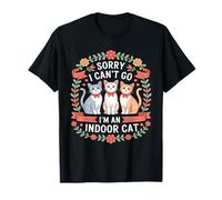 Sorry I Cant Go Im An Indoor Cat Cat Owners Introverts Camiseta