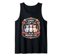 Sorry I Cant Go Im An Indoor Cat Cat Owners Introverts Camiseta sin Mangas