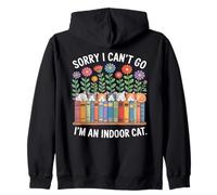 Sorry I Cant Go Im An Indoor Cat For Cat Owners Introverts Sudadera con Capucha