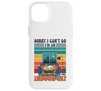 Sorry I Can't go I'm An Indoor Cat Funny Gaming Humor Carcasa para iPhone 14 Plus