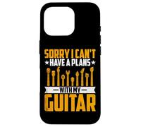 Sorry I Can't Have a Plan with My Guitar - Guitar Musician Carcasa para iPhone 16 Pro