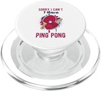 Sorry I Can't Have Practice Funny Table Tennis Player Quote PopSockets PopGrip para MagSafe