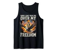 Sorry I Can't Hear You Over My Freedom Camiseta sin Mangas
