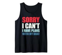 Sorry I Can't I Have Plans with My Boat Camiseta sin Mangas